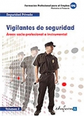 Vigilantes de seguridad. rea socio-profesional e instrumental. Volumen II.
