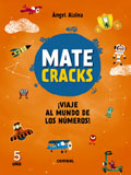 Matecracks. Viaje al mundo de los nmeros! 5 aos