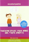 Educacin sexual para nios: una tarea sencilla. Gua pedaggica con casos prcticos.