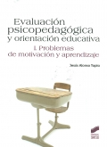 Evaluaci�n psicopedag�gica y orientaci�n educativa. Vol. I: Problemas de motivaci�n y aprendizaje
