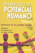 Desarrollo del potencial humano. Aportaciones de una psicología humanista. Volumen 4.