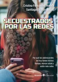 Secuestrados por las redes