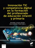 Innovacin TIC y competencia digital en la formacin del profesorado de Educacin Infantil y Primaria
