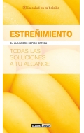 Estre�imiento. Todas las soluciones a tu alcance.