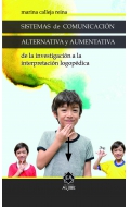 Sistemas de comunicaci�n alternativa y aumentativa de la investigaci�n a la interpretaci�n logop�dica