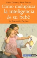 Cmo multiplicar la inteligencia de su beb. La revolucin Pacfica.