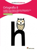 Ortografa 8. Santillana Cuadernos. 5 Primaria