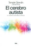 El cerebro autista. El poder de una mente distinta.