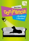Dominancia �Realidad o ficci�n?