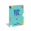 Gua TDL. Entender el trastorno del desarrollo del lenguaje. Tomo 2