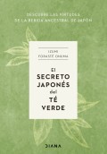 El secreto japon�s del T� Verde. Descubre las virtudes de la bebida ancestral de Jap�n