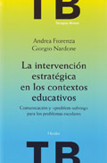 La intervención estratégica en los contextos educativos. Comunicación y problem-solving para los problemas escolares