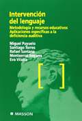 Intervencin del lenguaje: metodologa y recursos educativos. Aplicaciones especficas a la deficiencia auditiva