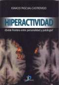 Hiperactividad. �Existe la frontera entre la personalidad y patolog�a?