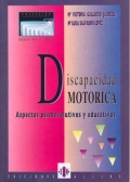 Discapacidad motrica. Aspectos psicoevolutivos y educativos