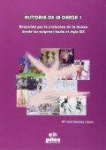 Historia de la danza I. Recorrido por la evolucin de la danza desde los orgenes hasta el siglo XIX