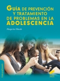 Guía de prevención y tratamiento de problemas en la adolescencia.