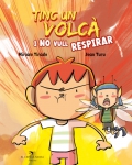 Tinc un volc i no vull respirar