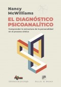 El diagnstico psicoanaltico. Comprender la estructura de la personalidad en el proceso clnico