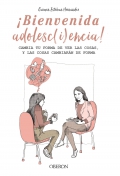 Bienvenida adolesc(i)encia! Cambia tu forma de ver las cosas, y las cosas cambiarn de forma