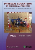 Physical Education in Bilingual Projects. 2nd Cycle/Educaci�n F�sica en proyectos biling�es. 2� ciclo