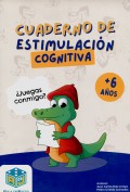 Cuaderno de estimulaci�n cognitiva. �Juegas conmigo? 6 a�os