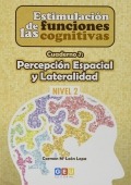 Estimulacin de las funciones cognitivas. Cuaderno 7: Percepcin Espacial y Lateralidad. Nivel 2.