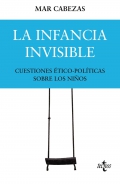 La infancia invisible: cuestiones tico-polticas sobre los nios