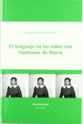 El lenguaje en los ni�os con S�ndrome de Down.