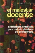 El malestar docente. Propuestas creativas para reducir el estr�s del profesorado.