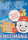 Emotiman�a. Sem�foro emocional. �Ll�vame y divi�rte-T explorando un mundo emocionante!