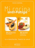 Mi cocina anti-fatiga. La alimentacin, fuente de salud.