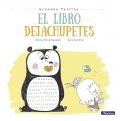 El libro dejachupetes. Grandes pasitos