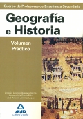 Geografía e Historia. Volumen práctico. Profesores de enseñanza secundaria.