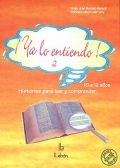 Ya lo entiendo! 2. Historias para leer y comprender. 10 a 12 aos