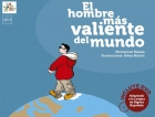 El hombre ms valiente del mundo. (Incluye DVD) Adaptado a la Lengua de Signos Espaola