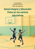 Salud integral y educaci�n f�sica en los centros educativos