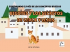 Explorando el Pa�s de los Conceptos B�sicos. Bigotes y los secretos de cerca y lejos
