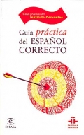 Gu�a practica del Espa�ol Correcto. Gu�as pr�cticas del Instituto Cervantes.