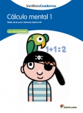 Clculo mental 1. Santillana Cuadernos. 1 Primaria