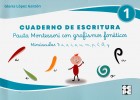 Cuaderno de escritura 1. Pauta Montessori con grafismos fon�ticos. Min�sculas: a, e, i, o, u, m, p, l, ll, y