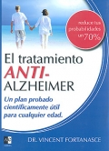 El tratamiento anti-Alzheimer. Un plan probado cientficamente til para cualquier edad.
