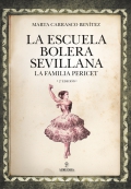 La escuela bolera sevillana. La familia Pericet