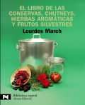El libro de las conservas, chutneys, hierbas arom�ticas y frutos silvestres.