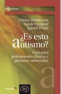 �Es esto autismo? Gu�a para profesionales cl�nicos y personas interesadas