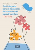 Test integrado para el diagnstico del trastorno del espectro autista (TID-TEA)