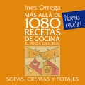 M�s all� de 1080 recetas de cocina. Sopas, cremas y potajes. Nuevas recetas.