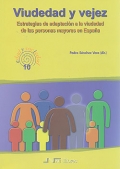 Viuedad y vejez. Estrategias de adaptacin a la viudedad de las personas mayores en Espaa.