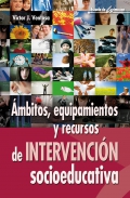 Ámbitos, equipamientos y recursos de intervención socioeducativa.