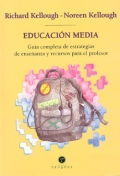 Educaci�n media. Gu�a completa de estrategias de ense�anza y recursos para el profesor.